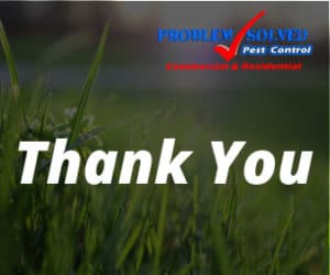 PSPC Thank You &bull; Problem Solved Pest Control